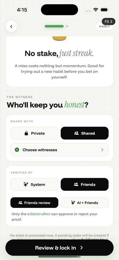 The Commit app's witness screen, headed "Who'll keep you honest?", with Private and Shared options, a "Choose witnesses" row, and a Verified by section. Above it a card reads "No stake, just streak. A miss costs nothing but momentum."