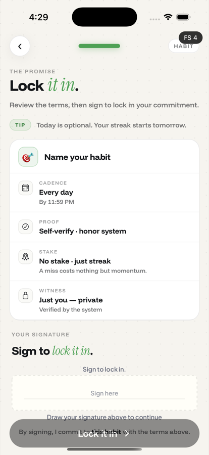 The Commit app's review screen headed "Lock it in." A contract card lists Cadence: Every day by 11:59 PM, Proof: Self-verify honor system, Stake: No stake just streak, and Witness: Just you, private. Below it a signature field reads "Sign to lock it in."
